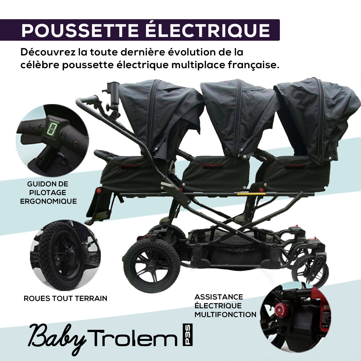 Poussette Électrique Pliable et modulable 2 & 3 Places - Poussette Bébé Triplés 0 à 4 ans - Avec Moteur Électrique & Batterie Rechargeable - Frein Parking - Écran de contrôle - P3S